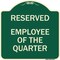 Signmission Reserved Parking Employee of Quarter Heavy-Gauge Aluminum Sign, 18" x 18", G-1818-23135 A-DES-G-1818-23135 - alternate 1